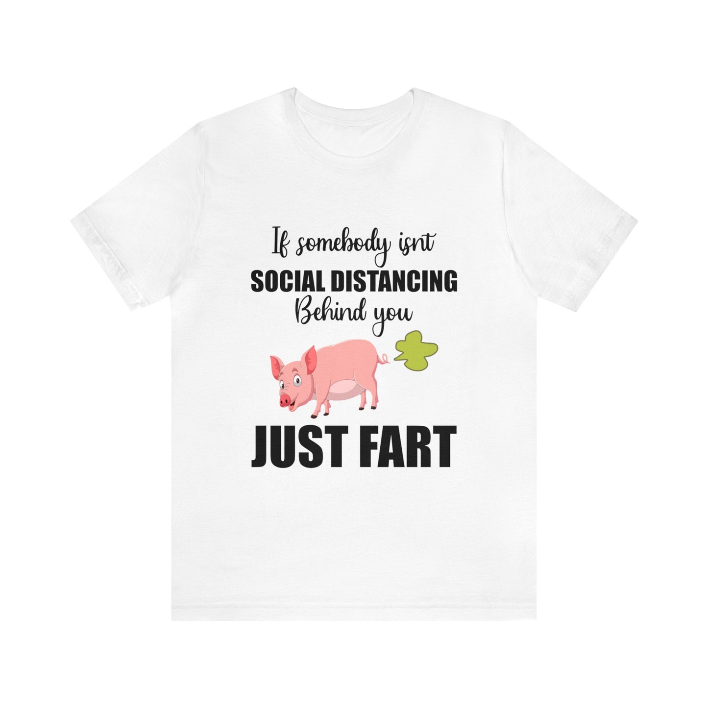 If Somebody Isnt Social Distancing Behind Tee