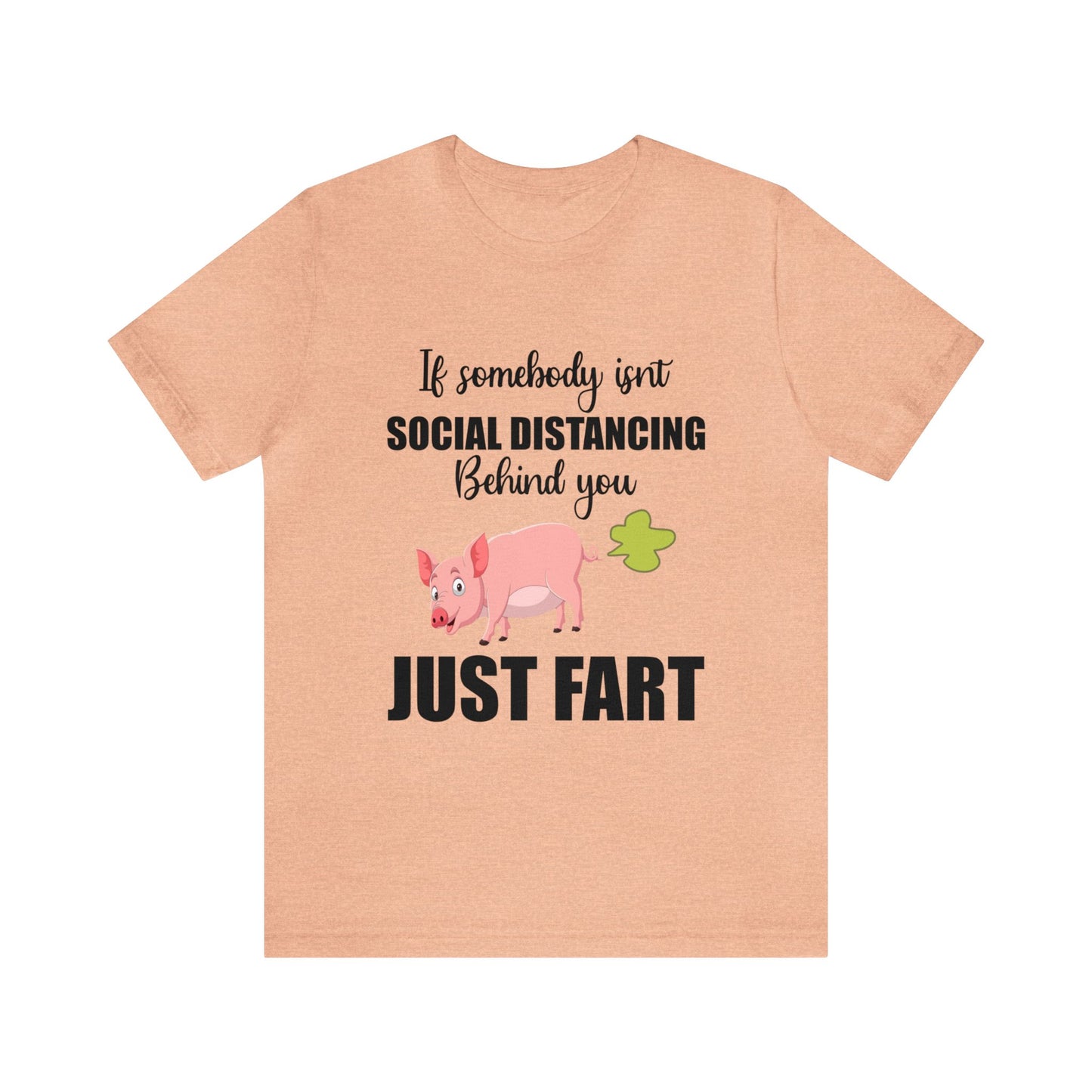 If Somebody Isnt Social Distancing Behind Tee
